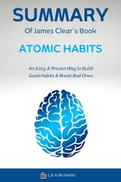 Summary of James Clears Book Atomic Habits