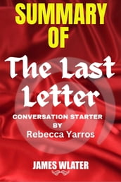 Summary of The Last Letter A Novel By Rebecca Yarros