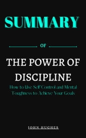Summary of The Power of Discipline