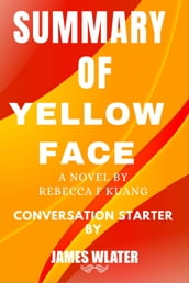 Summary of Yellowface A Novel By Rebecca F Kuang