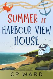 Summer at Harbour View House