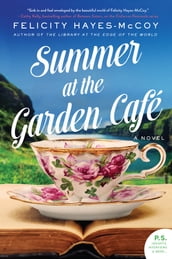 Summer at the Garden Cafe