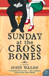 Sunday at the Cross Bones