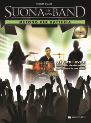 Suona in una band. Metodo per batteria. Con CD Audio - Thomas D