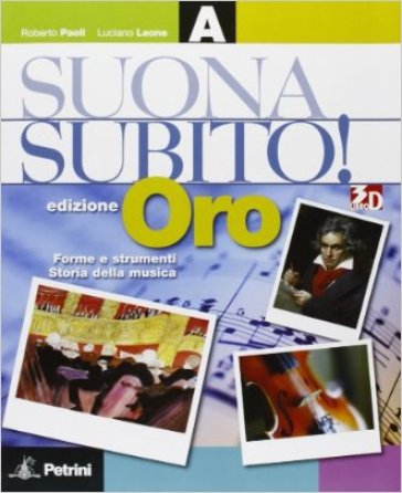 Suonasubito! Vol. A. Per la Scuola media. Ediz. speciale. Con espansione online - Luciano Leone - Roberto Paoli