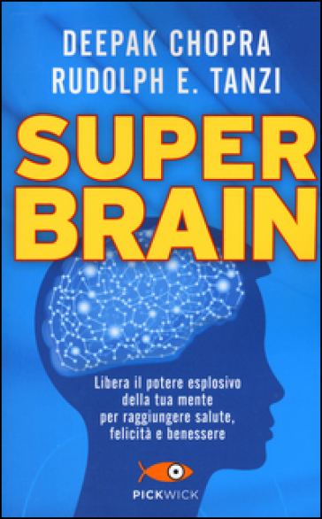 Super Brain - Deepak Chopra - Rudolph E. Tanzi