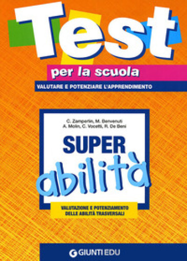 Super abilità: valutazione e potenziamento delle abilità trasversali. 3.