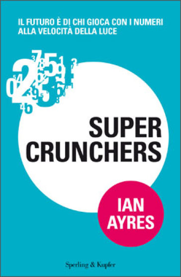 Super crunchers - Ian Ayres