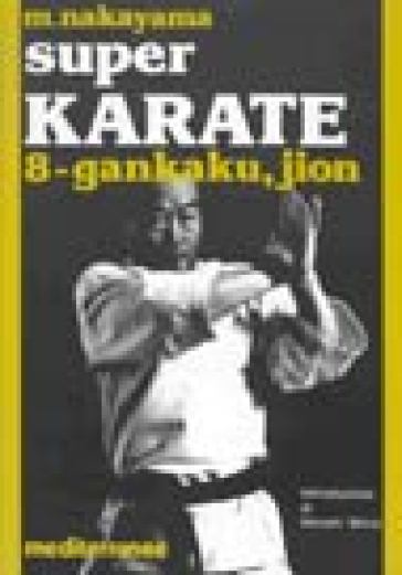 Super karate. 8.Kata Gankaku e Jion - Masatoshi Nakayama