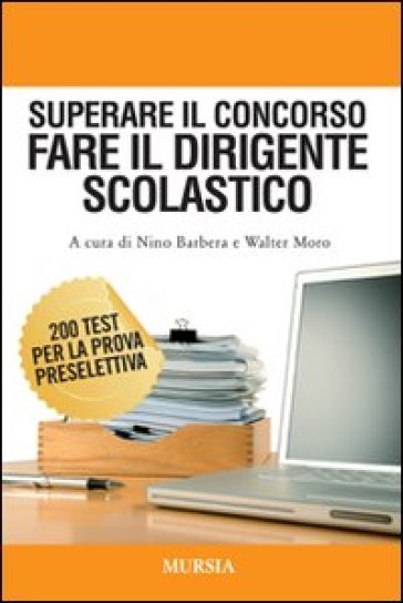 Superare il concorso. Fare il dirigente scolastico