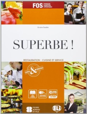 Superbe! Con dizionario del gusto. Per gli ist. professionali alberghieri. Con espansione online - Christine Duvallier