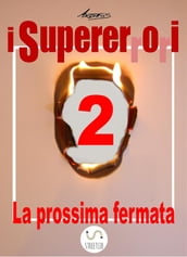 I Supererrori - Secondo episodio