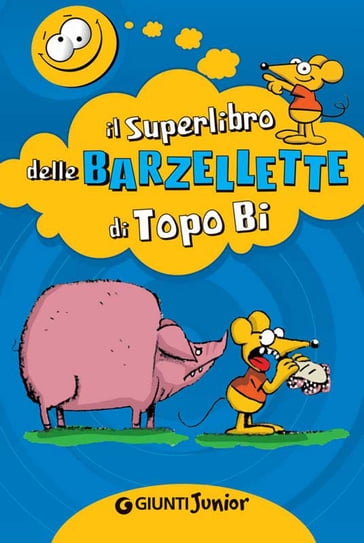 Il Superlibro delle Barzellette di Topo Bi - AA.VV. Artisti Vari