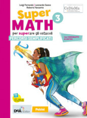 Supermath. Percorsi semplificati. Per la Scuola media. Con e-book. Con espansione online. Vol. 3