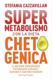 Supermetabolismo con la dieta chetogenica