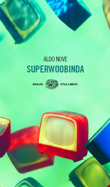 Superwoobinda - Aldo Nove