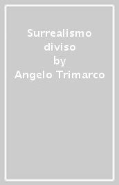 Surrealismo diviso