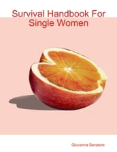 Survival Handbook For Single Women