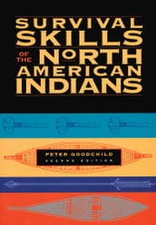 Survival Skills of the North American Indians