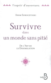 Survivre dans un monde sans pitié