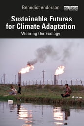 Sustainable Futures for Climate Adaptation