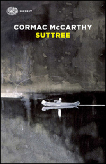 Suttree - Cormac McCarthy