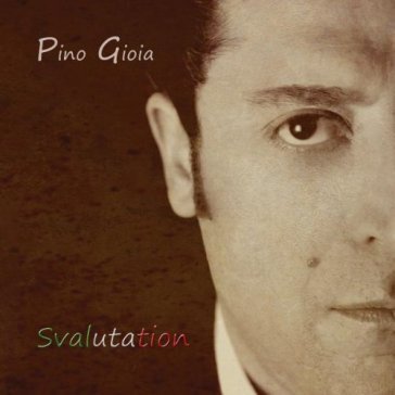 Svaluation - PINO GIOIA