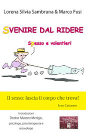 Svenire dal ridere. Spesso e volentieri