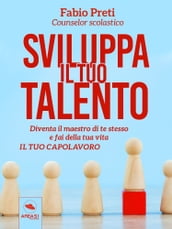 Sviluppa il tuo talento