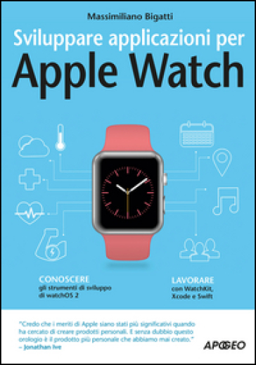 Sviluppare applicazioni per Apple Watch - Massimiliano Bigatti