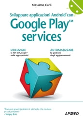 Sviluppare applicazioni Android con Google Play services