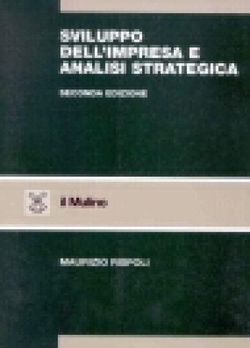 Sviluppo dell'impresa e analisi strategica - Maurizio Rispoli