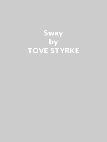 Sway - TOVE STYRKE