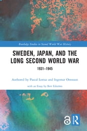 Sweden, Japan, and the Long Second World War