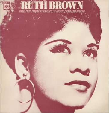 Sweet baby of mine - Ruth Brown