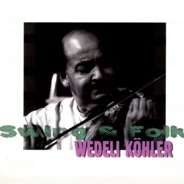 Swing & folk - Wedeli Kohler