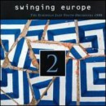 Swinging europe 2 - EUROPEAN JAZZ YOUTH ORCHE