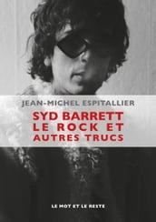 Syd Barrett le rock etautrestrucs