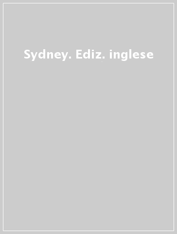 Sydney. Ediz. inglese