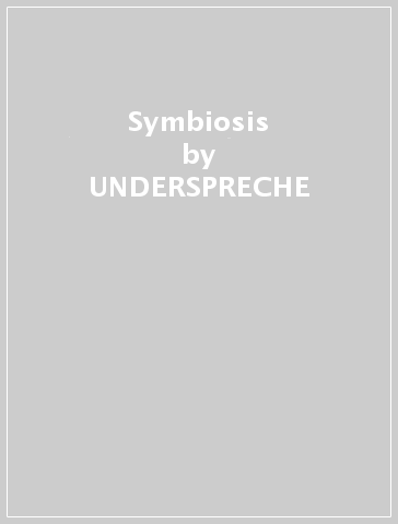 Symbiosis - UNDERSPRECHE