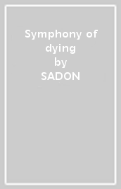 Symphony of dying