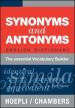 Synonyms and Antonyms. English Dictionary. The essential Vocabulary Builder