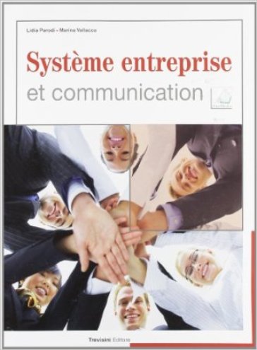 Système entreprise et communication. Per gli Ist. tecnici e professionali. Con CD Audio. Con espansione online - Lidia Parodi - Marina Vallacco