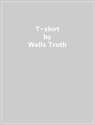 T-shirt - Wells Troth