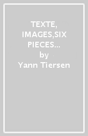 TEXTE, IMAGES,SIX PIECES POUR PIANO VOL.1