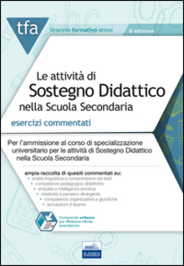 TFA. Le attività di sostegno didattico nella scuola secondaria. Esercizi commentati online. Con software di simulazione - Rosaria Capobianco - M. Stella De Trizio