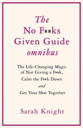 THE NO F**KS GIVEN GUIDE OMNIBUS