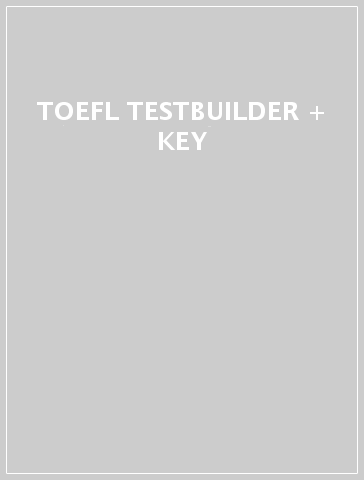 TOEFL TESTBUILDER + KEY