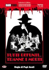 TUTTI DEFUNTI TRANNE I MORTI (DVD)