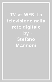 TV vs WEB. La televisione nella rete digitale